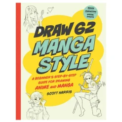 Draw 62 Manga Style – lær deg å tegne mangastiler, av Scott Harris. Engelsk tekst