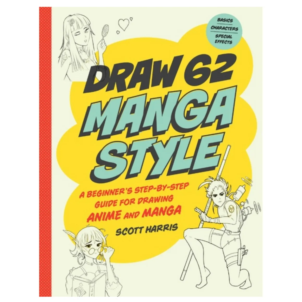 Draw 62 Manga Style – lær deg å tegne mangastiler, av Scott Harris. Engelsk tekst