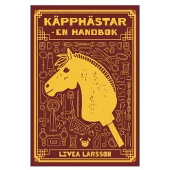 Kjäpphästar – en handbok, skrevet av Livea Larsson. 206 sider. Svensk tekst